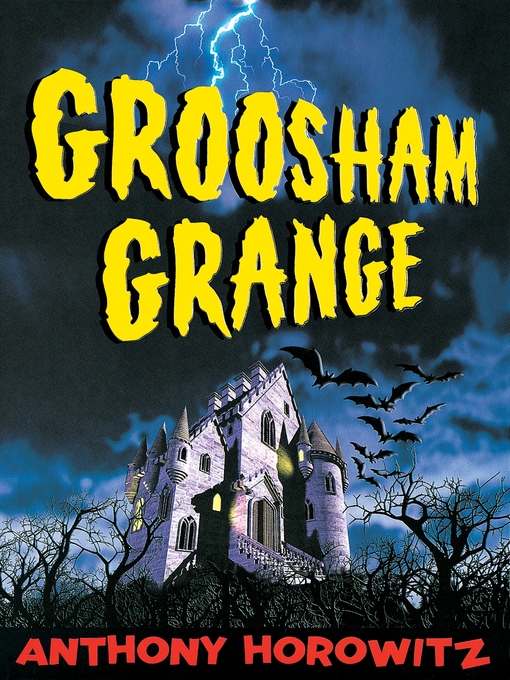 Title details for Groosham Grange by Anthony Horowitz - Available